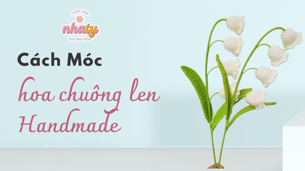 Cách Móc Hoa Chuông Bằng Len Chi Tiết & Xinh Xắn 39 cach moc hoa chuong bang len
